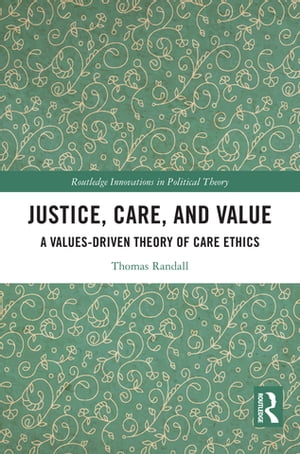 Justice, Care, and Value