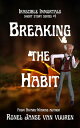 ŷKoboŻҽҥȥ㤨Breaking the Habit Irascible Immortals, #1Żҽҡ[ Ronel Janse van Vuuren ]פβǤʤ150ߤˤʤޤ