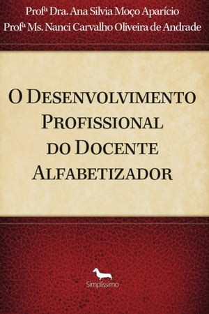 O Desenvolvimento Profissional do Docente Alfabetizador