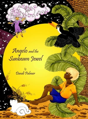 ŷKoboŻҽҥȥ㤨Angelo and the Sunbeam JewelŻҽҡ[ Dandi Palmer ]פβǤʤ110ߤˤʤޤ