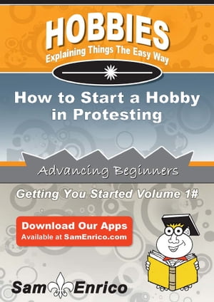 How to Start a Hobby in Protesting