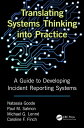 Translating Systems Thinking into Practice A Guide to Developing Incident Reporting Systems【電子書籍】 Natassia Goode