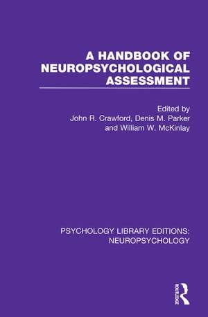 A Handbook of Neuropsychological Assessment【電子書籍】