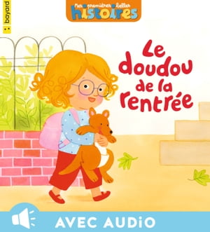 Le doudou de la rentr?e【電子書籍】[ Sophie Furlaud ]