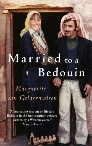 Married To A BedouinŻҽҡ[ Marguerite van Geldermalsen ]