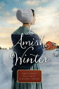 An Amish Winter Three Novellas