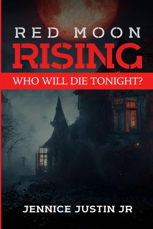 Red Moon Rising【電子書籍】[ Jennice Justi