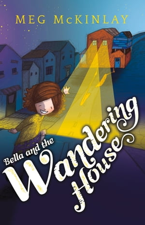 Bella and the Wandering House