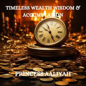 TIMELESS WEALTH WISDOM AND ACCUMULATION