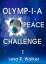 Olymp-i-a Peace Challenge 1Żҽҡ[ Lesa R. Walker ]