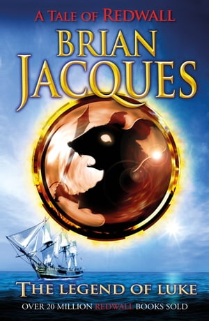 The Legend Of Luke【電子書籍】[ Brian Jacques ]