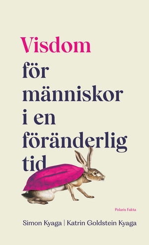 Visdom : För människor i en föränderlig tid