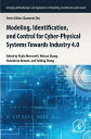Modeling, Identification, and Control for Cyber- Physical Systems Towards Industry 4.0【電子書籍】(3)