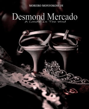 Desmond Mercado A Candle In The Wind【電子書