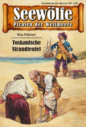 Seew?lfe - Piraten der Weltmeere 238 Toskanische Strandteufel