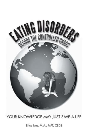 Eating Disorders: Decode the Controlled Chaos
