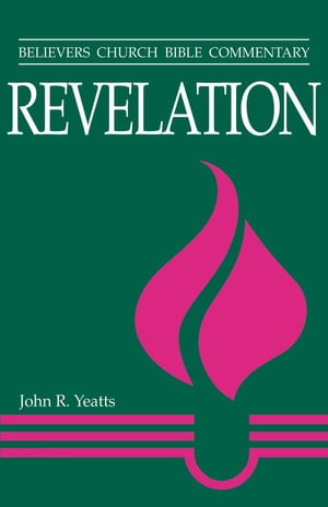 Revelation【電子書籍】[ John R Yeatts ]