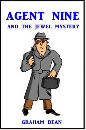 Agent Nine and the Jewel Mystery