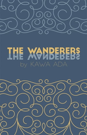 The Wanderers【電子書籍】[ Kawa Ada ]