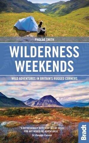 Wilderness Weekends: Wild adventures in Britain's rugged corners