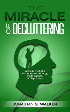 The Miracle of Decluttering