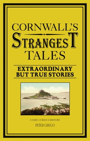 Cornwall's Strangest Tales