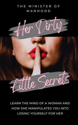 Her Dirty Little Secrets