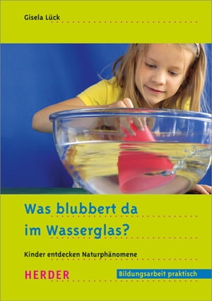 Was blubbert da im Wasserglas?