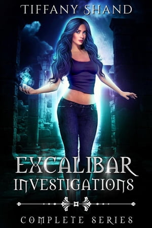 Excalibar Investigations Complete Series Excalibar Investigations Series, #4【電子書籍】[ Tiffany Shand ]