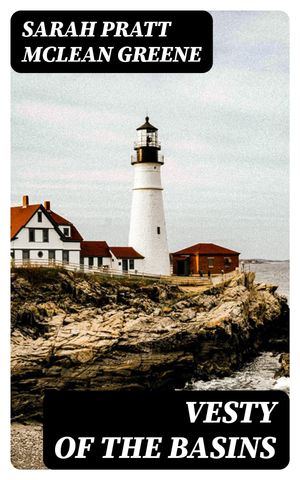 ŷKoboŻҽҥȥ㤨Vesty of the BasinsŻҽҡ[ Sarah Pratt McLean Greene ]פβǤʤ150ߤˤʤޤ