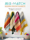 Mix and Match Modern Crochet Blankets 100 patterned and textured strips for 1000s of unique throws