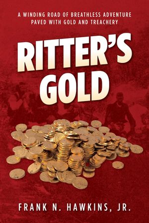 Ritter's Gold【電子書籍】[ Frank N. Hawkins ]