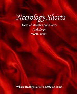 Necrology Shorts Anthology: March 2010【電子