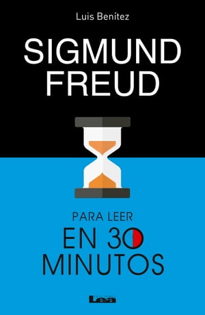 Sigmund Freud para leer en 30 minutos【電子書籍】[ Luis Ben?tez ]