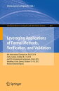 Leveraging Applications of Formal Methods, Verification, and Validation 6th International Symposium, ISoLA 2014, Corfu, Greece, October 8-11, 2014, and 5th International Symposium, ISoLA 2012, Heraklion, Crete, Greece, October 15-18, 201