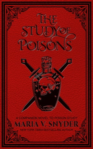 The Study of Poisons【電子書籍】 Maria V. Snyder