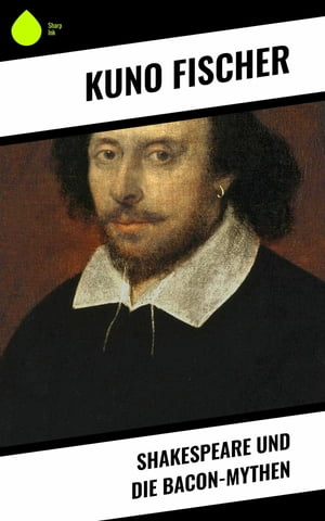 Shakespeare und die Bacon-Mythen【電子書籍