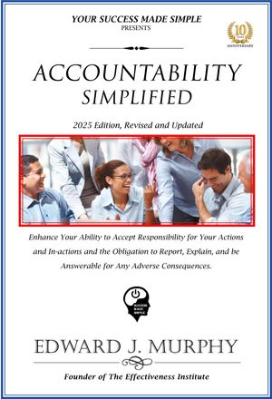 ŷKoboŻҽҥȥ㤨Accountability Simplified: Enhance Your Ability to Accept Responsibility for Your Actions and in-Actions and the Obligation to Report, Explain, and Be Answerable for Any Adverse Consequences.Żҽҡ[ Edward J. Murphy ]פβǤʤ438ߤˤʤޤ