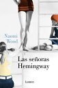 Las se oras Hemingway【電子書籍】 Naomi Wood