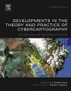 Developments in the Theory and Practice of Cybercartography Applications and Indigenous Mapping【電子書籍】