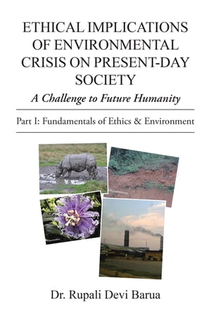 Ethical Implications of Environmental Crisis on Present-Day Society A Challenge ...