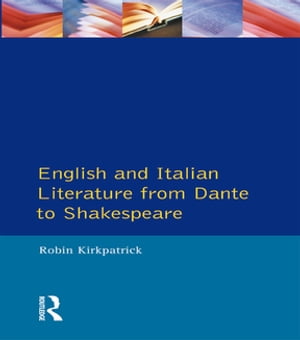 English and Italian Literature From Dante to Shakespeare