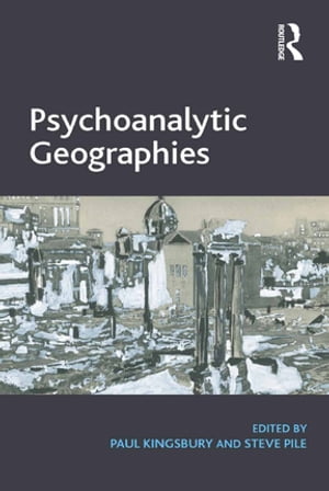 Psychoanalytic Geographies