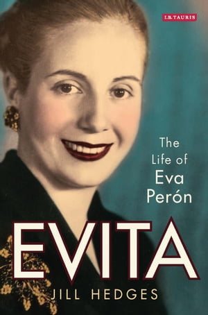 Evita The Life of Eva Per?nŻҽҡ[ Jill Hedges ]