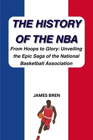 The History of the NBA