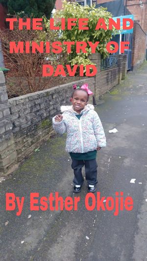 THE LIFE AND MINISTRY OF DAVID