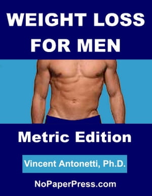 Weight Loss for Men - Metric Edition