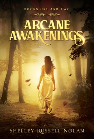 Arcane Awakenings Books One and Two