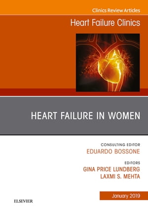 Heart Failure in Women, An Issue of Heart Failure Clinics