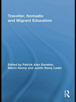 Traveller, Nomadic and Migrant Education【電子書籍】